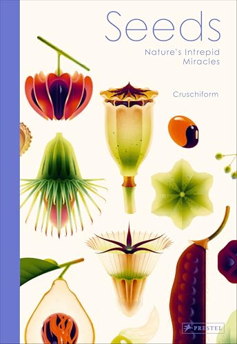 Seeds : Nature's Intrepid Miracles