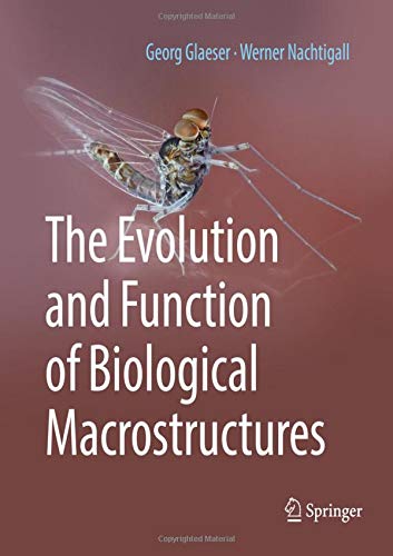 The Evolution and Function of Biological Macrostructures