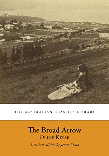 The Broad Arrow : Being Passages from the History of Maida Gwynnham, a Lifer