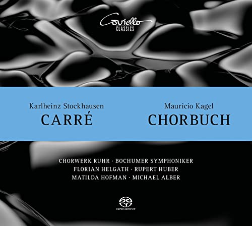 Chorwerk Ruhr - Stockhausen: Carre/ Kagel: Chorbuch [CD]