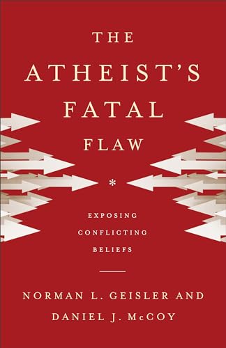 The Atheist`s Fatal Flaw – Exposing Conflicting Beliefs