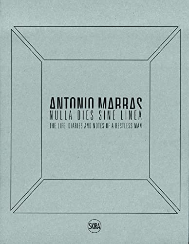 Antonio Marras: Nulla dies sine linea: Life