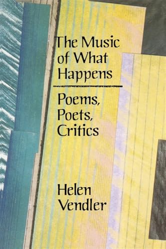 The Music of What Happens: Poems