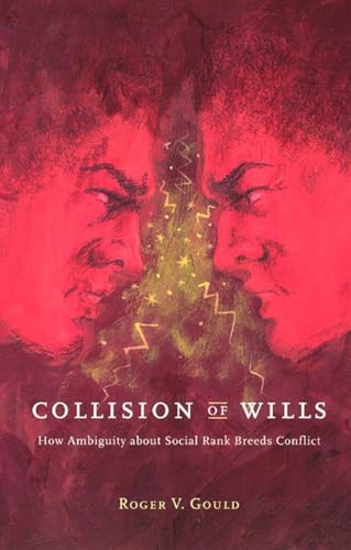 Collision of Wills: How Ambiguity About Social Rank Breeds Conflict