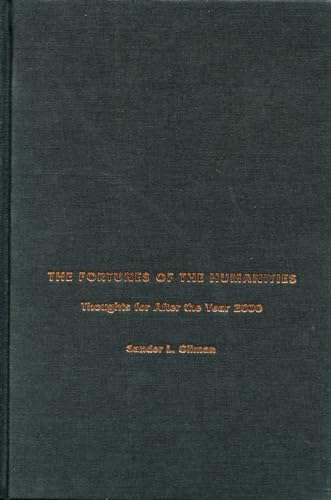 The Fortunes of the Humanities: Thoughts for After the Year 2000
