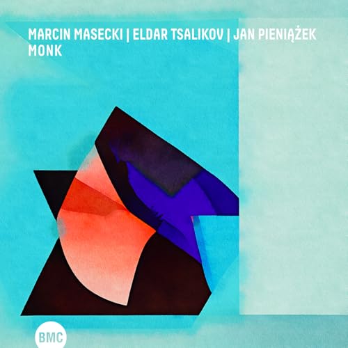 Marcin Masecki & Eldar Tsalikov & Jan Pieniazek - Monk [CD]