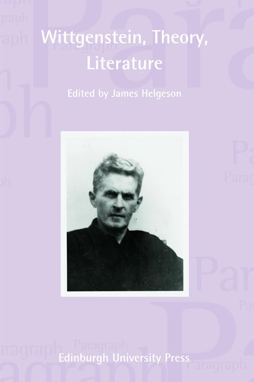 Wittgenstein, Theory, Literature : Paragraph Volume 34, Number 3