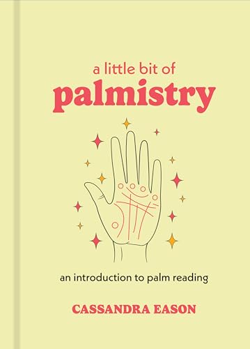 A Little Bit of Palmistry : An Introduction to Palm Reading