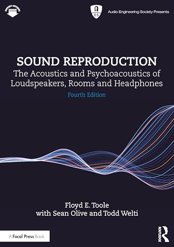 Sound Reproduction : The Acoustics and Psychoacoustics of Loudspeakers, Rooms and Headphones