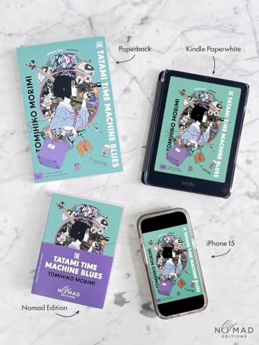 The Tatami Time Machine Blues (Nomad Edition) : A Novel