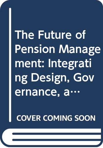 The Future of Pension Management: Integrating Design