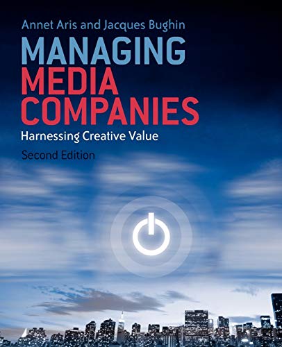 Managing Media Companies: Harnessing Creative Value