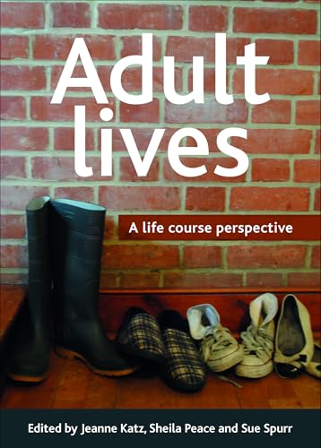Adult lives : A life course perspective