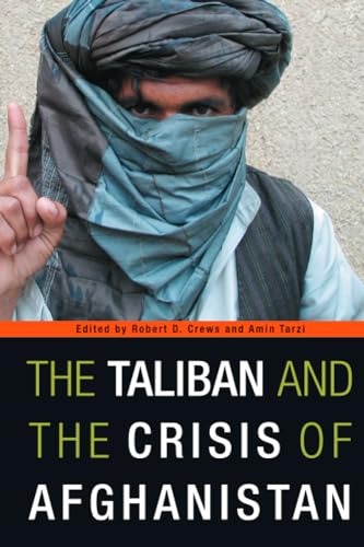 The Taliban and the Crisis of Afghanistan