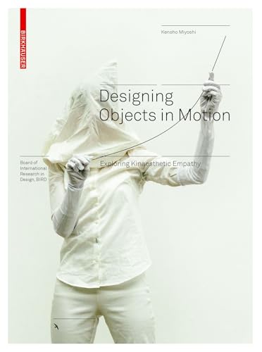 Designing Objects in Motion: Exploring Kinaesthetic Empathy