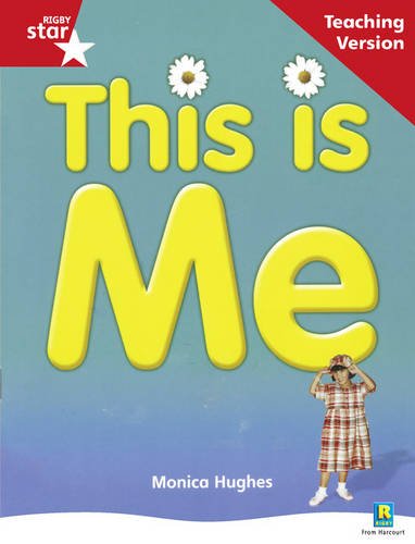 Rigby Star Non-fiction Guided Reading Red Level: This is Me Teaching Version: Red Level Non-fiction (STARQUEST)