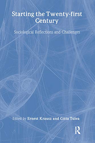 Starting the Twenty-first Century : Sociological Reflections and Challenges