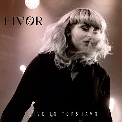 Eivor - Live in Tórshavn [CD]