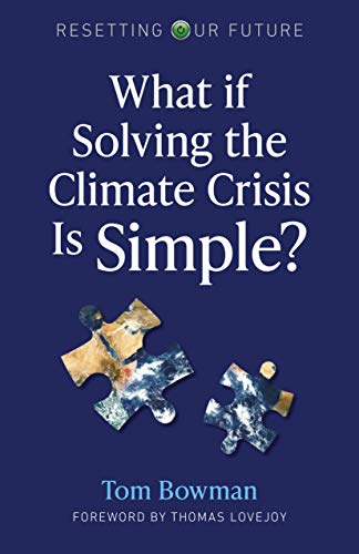 Resetting Our Future: What If Solving the Climate Crisis Is Simple?: 3