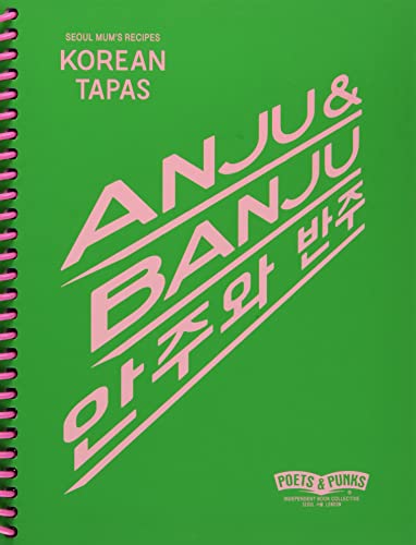 Anju and Banju: Korean Tapas/Seoul Mum's Recipes