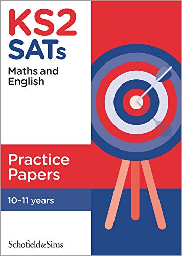 KS2 SATs Maths and English Practice Papers: Ages 10-11 (for the 2021 tests)