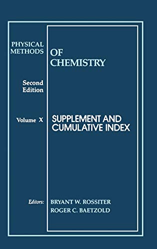 Physical Methods of Chemistry: Supplement and Cumulative Index
