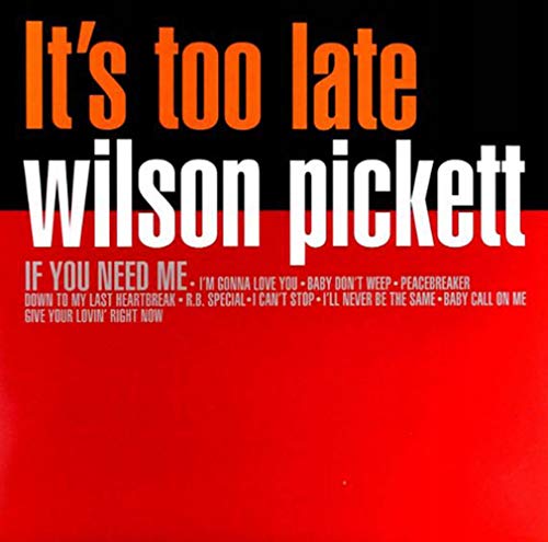 Pickett Wilson - It's Too Late  [VINYL]
