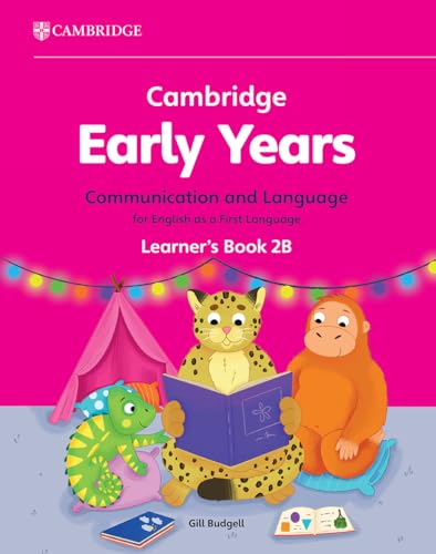 Cambridge Early Years Communication and Language for English as a First Language Learner's Book 2B : Early Years International