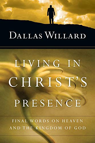 Book cover: silhouetted figure, golden light, title “Living in Christ’s Presence.”