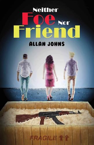 Neither Foe nor Friend