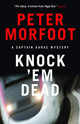 Knock 'Em Dead (Captain Darac Mystery 4): A Captain Darac Mystery
