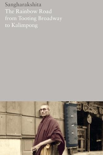 The Rainbow Road from Tooting Broadway to Kalimpong: Memoirs of an English Buddhist : 20 : 2