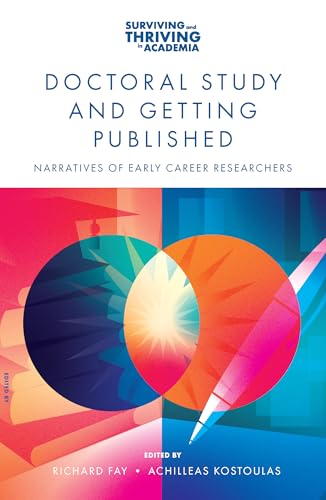 Doctoral Study and Getting Published : Narratives of Early Career Researchers