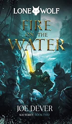 Fire on the Water: Lone Wolf #2