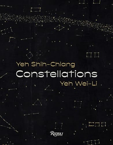 Constellations: Yeh Shih-Chiang, Yeh Wei-Li