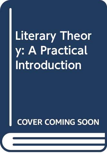 Literary Theory - a Practical Introduction 3E