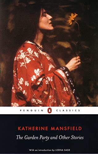 The Garden Party and Other Stories: Katherine Mansfield (Penguin Classics)