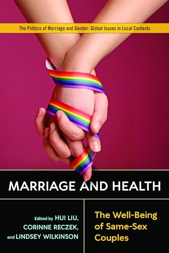 Marriage and Health: The Well-Being of Same-Sex Couples