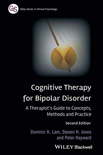 Cognitive Therapy for Bipolar Disorder: A Therapists Guide to Concepts