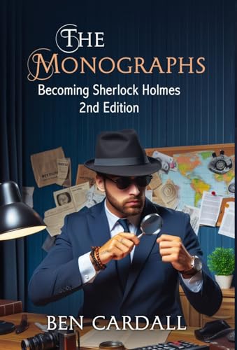 The Monographs : Becoming Sherlock holmes