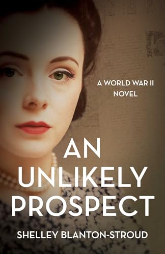 An Unlikely Prospect : A World War II Novel