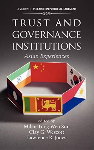 Trust and Governance Institutions : Asian Experiences