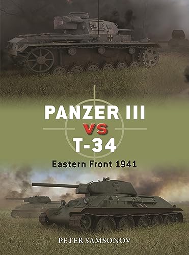 Panzer III vs T-34 : Eastern Front 1941