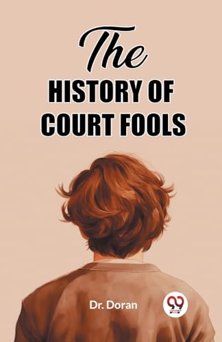 The History of Court Fools (Edition2023)