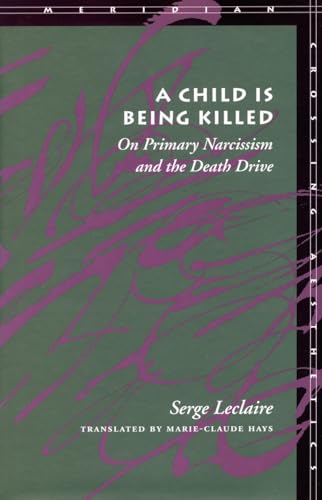 A Child Is Being Killed: On Primary Narcissism and the Death Drive