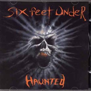 Six Feet Under - Haunted [CD]