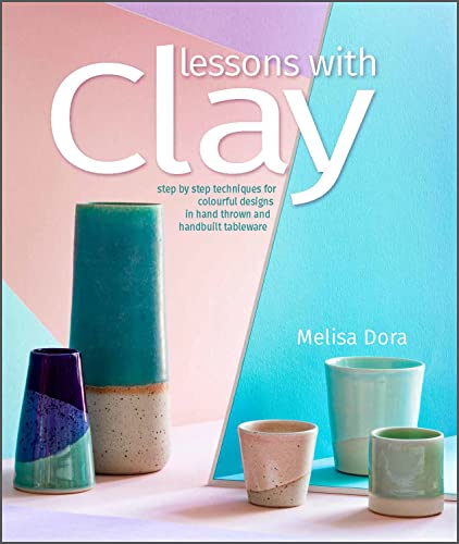 Book cover featuring colorful handmade pottery and the title "Lessons with Clay".