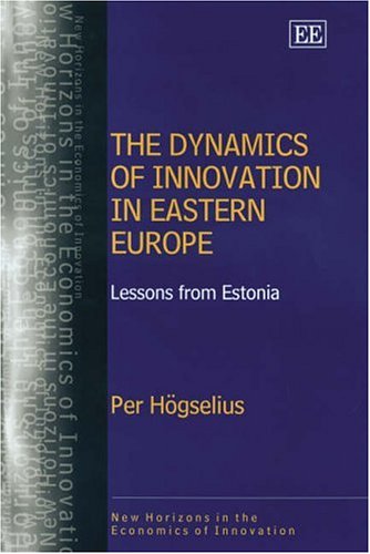 The Dynamics of Innovation in Eastern Europe: Lessons from Estonia