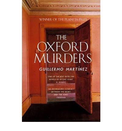 TheOxford Murders by Martinez, Guillermo ( Author ) ON Jan-05-2006, Paperback