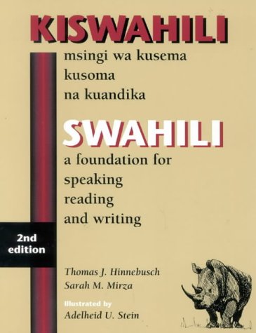 Swahili: A Foundation for Speaking Reading and Writing, 2nd Edition